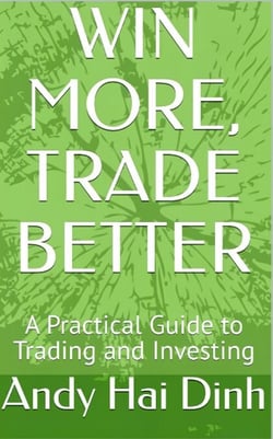 Win More, Trade Better - A Practical Guide to Trading and Investing