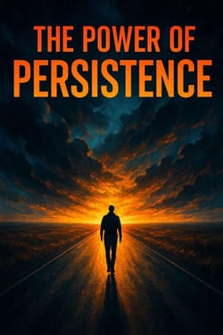 The Power of Persistence: