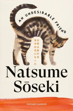 An Undesirable Friend - A witty early example of Japanese cat fiction, translated by the author of Four Seasons in Japan