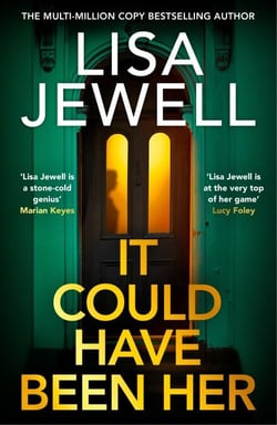 It Could Have Been Her - The new No.1 bestselling psychological thriller from the author of Richard and Judy Book Club pick, The Family Upstairs