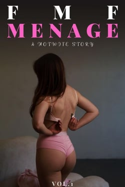 FMF Menage - A Hotwife Story Vol. 1 - FMF Menage, #1