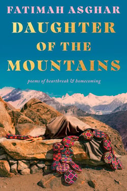 Daughter of the Mountains - poems of heartbreak &amp; homecoming