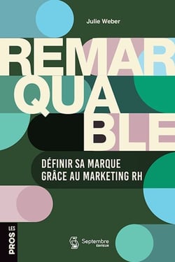 Remarquable - Définir sa marque grâce au marketing RH
