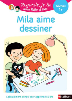 Mila aime dessiner - Regarde je lis avec Mila et Noé - Apprentissage Lecture CP Niveau 1+