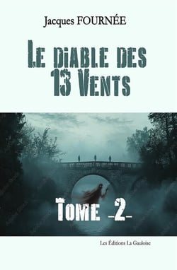 Le Diable des 13 Vents - Tome 2