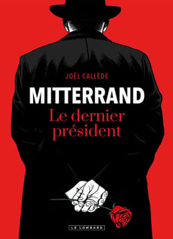Mitterrand, le dernier président