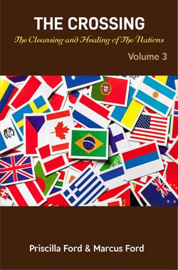 The Crossing, The Cleansing and Healing of The Nations Vol. 3 - Volume, #3