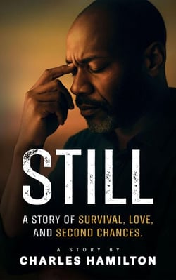 Still, A Story of Survival, Love, And Second Chance