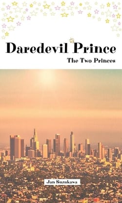 Daredevil Prince The Two Princes - Daredevil Prince, #2