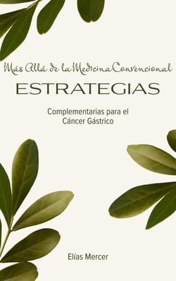 Más Allá de la Medicina Convencional Estrategias Complementarias para el Cáncer Gástrico