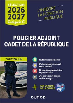 Sélection Policier adjoint et Cadet de la République - Tout-en-un - 2026-2027 - Catégorie C