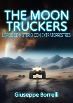 The moontruckers: Libros de misterio con extraterrestres