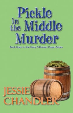 Pickle in the Middle Murder - Shay O’Hanlon Caper, #3