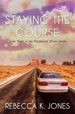Staying the Course - The Mackenzie Wilson, #3