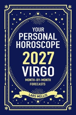 Virgo 2027: Your Personal Horoscope