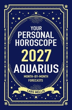 Aquarius 2027: Your Personal Horoscope