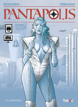 Pantapolis (1) : Oppression