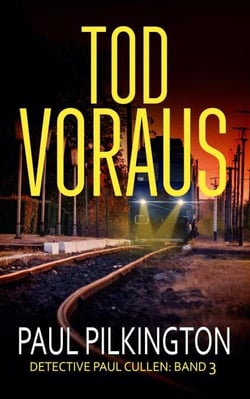 Tod Voraus - Detective Paul Cullen, #3
