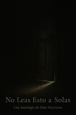 No Leas Esto a Solas. - Archivos de lo Inquietante., #1