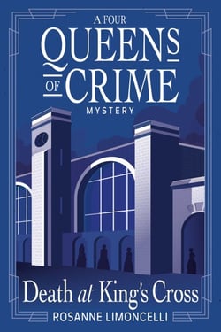 Death at King's Cross - A Four Queens of Crime Mystery
