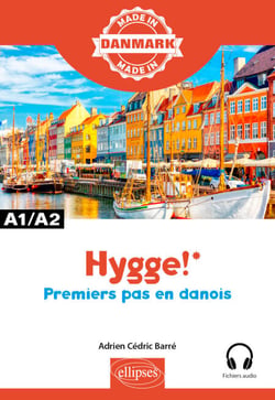 Hygge! – Premiers pas en danois - A1-A2