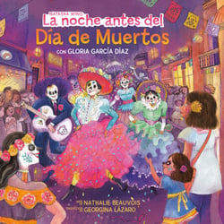 La noche antes del Día de Muertos (The Night Before the Day of the Dead Spanish Edition)