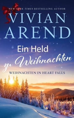 Ein Held zu Weihnachten - Weihnachten in Heart Falls, #3