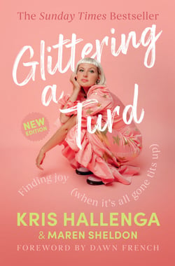 Glittering a Turd - Finding joy (when it's all gone tits up)