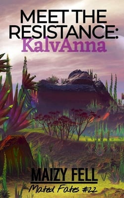 Meet the Resistance: KalvAnna (An Alien Romance) - Mated Fates, #2.2