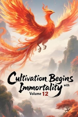 Cultivation Begins with Immortality, Volume 12 - Cultivation Begins with Immortality, #12