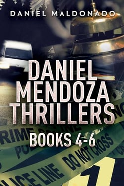 Daniel Mendoza Thrillers - Books 4-6