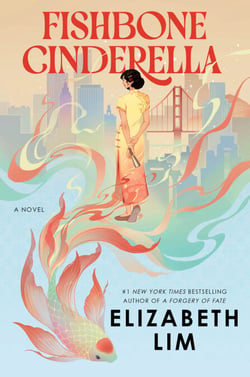 Fishbone Cinderella - A Novel