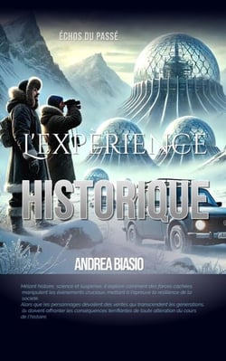 L'expérience Historique - échos du passé, #1