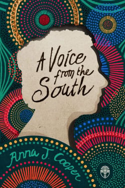 A Voice from the South - By a Black Woman of the South