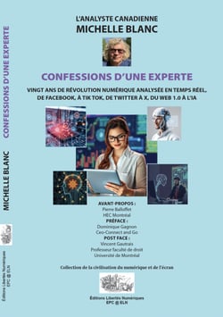 CONFESSIONS D'UNE EXPERTE - Vingt ans de révolution numérique analysée en temps réel, de facebook, à Tik Tok, de Twitter à X, du Web 1.0 à l'IA
