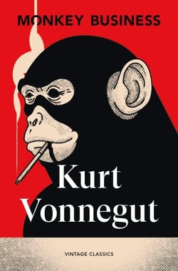 Monkey Business - Four darkly comic dystopian stories from the bestselling author of Slaughterhouse-Five