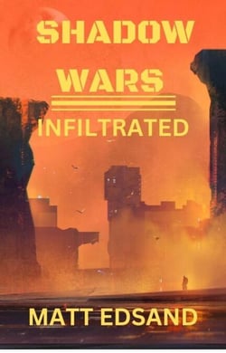 Infiltrated - Shadow Wars, #4