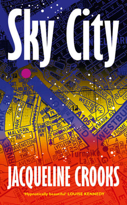 Sky City - The dazzling new novel from the Women’s Prize-shortlisted author of Fire Rush