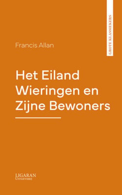 Het Eiland Wieringen en Zijne Bewoners
