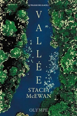 La trilogie des glaces (Tome 3) - Vallée