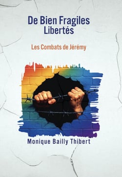 De Bien Fragiles Libertés - Les Combats de Jérémy