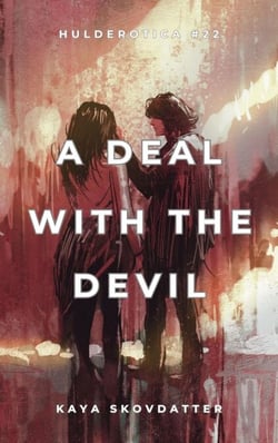 A Deal with the Devil - Hulderotica, #22