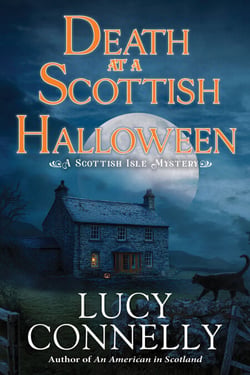 Death at a Scottish Halloween - A Scottish Isle Mystery