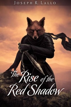 The Rise of the Red Shadow - Book of Deacon, #1