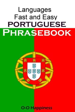 Languages Fast and Easy ~ Portuguese Phrasebook