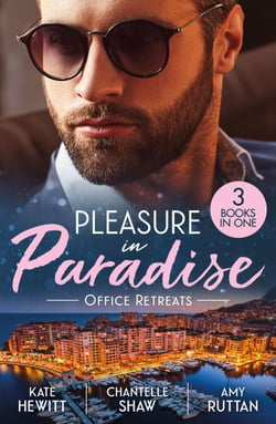 Pleasure In Paradise: Office Retreats - Moretti's Marriage Command / Acquired by Her Greek Boss / A Date with Dr Moustakas