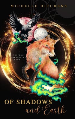 Of Shadows and Earth - Vespera Chronicles, #1