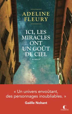 Ici, les miracles ont un goût de ciel