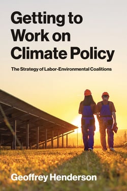 Getting to Work on Climate Policy - The Strategy of Labor-Environmental Coalitions