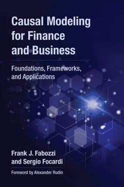 Causal Modeling for Finance and Business - Foundations, Frameworks, and Applications